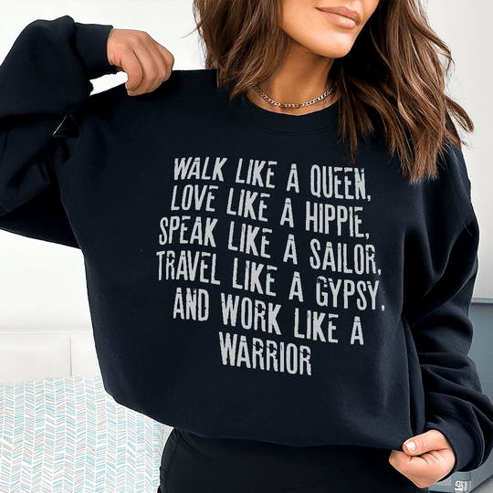“Walk Like a Queen, Love Like a Hippie” Sweatshirt – Boho Warrior Statement Pullover
